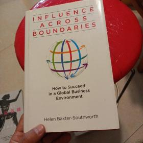 InfluenceAcrossBoundaries:HowtoSucceedinaGlobalBusinessEnviroment