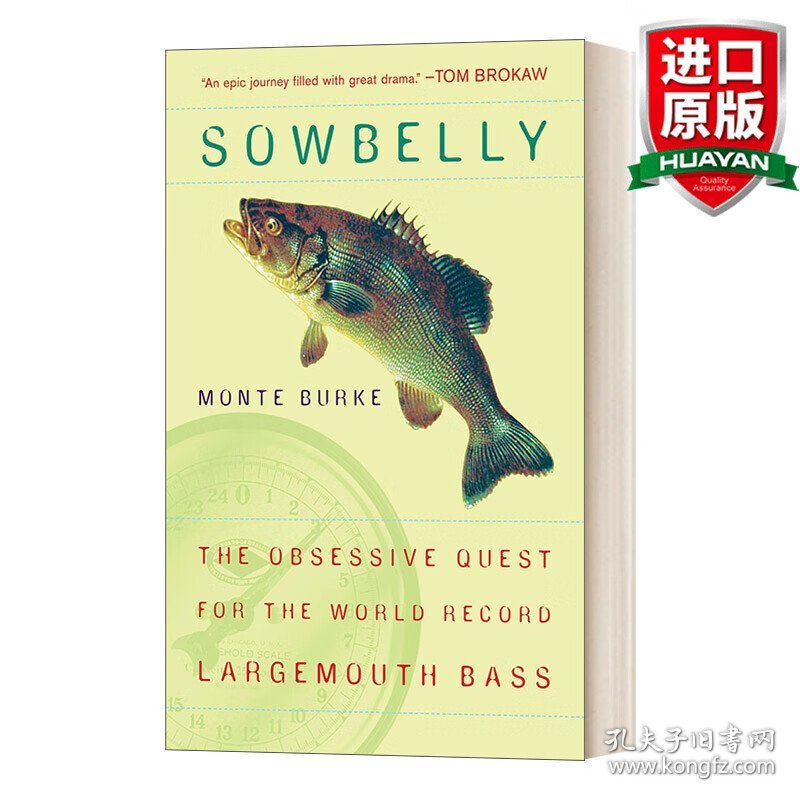 英文原版 Sowbelly: the Obsessive Quest for the World-Record Largemouth Bass 近乎神话的鱼:对创造世界纪录的大口鲈鱼的执着追求 英文版 进口英语原版书籍