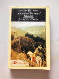 Jacob and Wilhelm Grimm SELECTED TALES