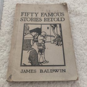 FIFTY FAMOUS STORIES RETOLD JAMES BALDWIN