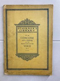 Schirmer’s Library Vol.242 CONCONE FIFTY LESSONS For The Medium Part of The VOICE OP.9（1906年美国原版）现货如图、内页干净