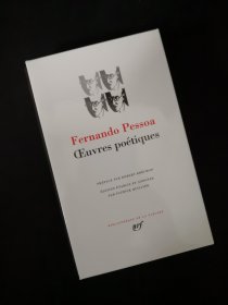 FERNANDO PESSOA Oeuvres poétiques 费尔南多·佩索阿 诗歌作品集 LA PLEIADE 七星文库 法语/法文原版 小牛皮封皮 23K金书名烫金 36克圣经纸可以保存几百年不泛黄 七星版本独一无二