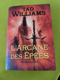 L'ARCANE DES EPEES: Integrale III  法文版科幻小说，厚本