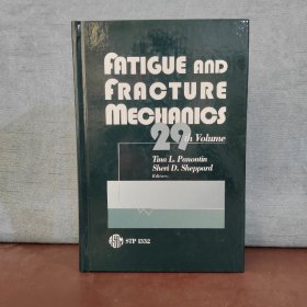 Fatigue and Fracture Mechanics (Astm Special Technical Publication// Stp) 29V【英文原版，精装厚本】