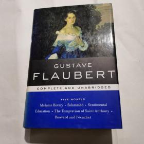 16开精装：GUSTAVE FLAUBERT COMPETE AND UNABRIDGED