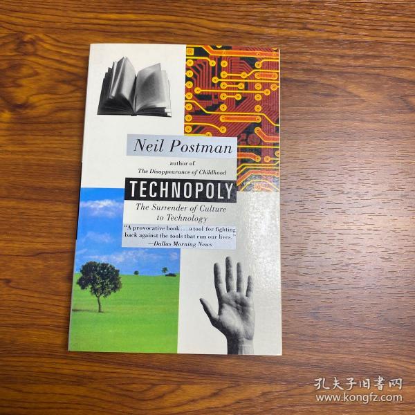 Technopoly：The Surrender of Culture to Technology