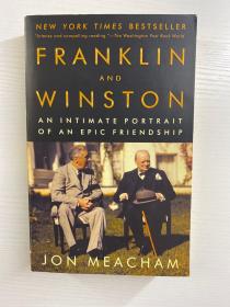 Franklin and Winston：An Intimate Portrait of An Epic Friendship 富兰克林和温斯顿：史诗般友谊的亲密肖像 （2004年英文版）32开（正版如图、内页干净）