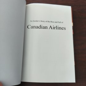 An Insider's Story of the Rise and  Fall of Canadian Airlines