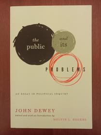 The Public and Its Problems: An Essay in Political Inquiry（现货，实拍书影）