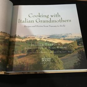 Cooking with Italian Grandmothers: Recipes and Stories from Tuscany to Sicily