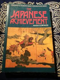【绝版稀见书】Hugh·Cortazzi：《The Japanese Achievement》
 休·科塔齐( 休·科塔兹 )：《日本的成就》(平装英文原版)