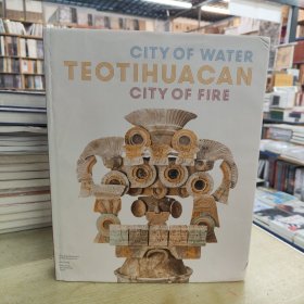 Teotihuacan: City of Water, City of Fire 特奥蒂瓦坎 水与火之城 特奥蒂瓦坎文物展