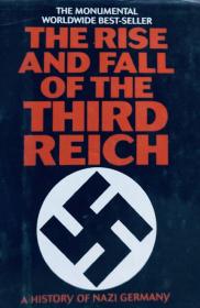 THE RISE AND FALL OF THE THIRD REICH  a history of German philosophy language people society culture 第三帝国的兴衰 英文原版精装厚本