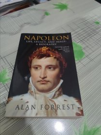 NAPOLEON LIFE LEGACY AND IMAGE A BIOGRAPHY 拿破仑生平事迹与形象传记 英文原版 书内干净完整 书品九品请看图