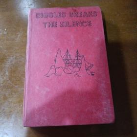 BIGGLES BREAKS THE SILENCE