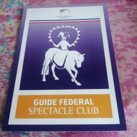 GUIDE FEDERAL SPECTACLE CLUB