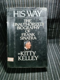 HIS WAY THE UNAUTHORIZED BIOGRAPHY OF FRANK SINATRA