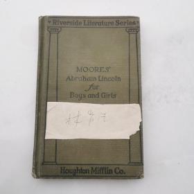 MOORES ABRAHAM LINCOLN FOR BOYS AND GIRLS 精装 林肯 有多张插图     货号Z5