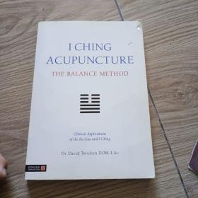 I Ching Acupuncture: The Balance Method: Clinical Applications of the Ba Gua and I Ching