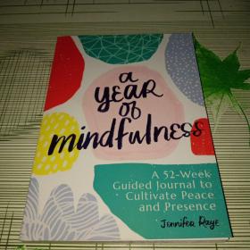 A Year of Mindfulness:A52-Week Guided Journal to Cultivate Peace and Presence