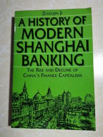 A HISTORY OF MODERN SHANGHAI BANKING
