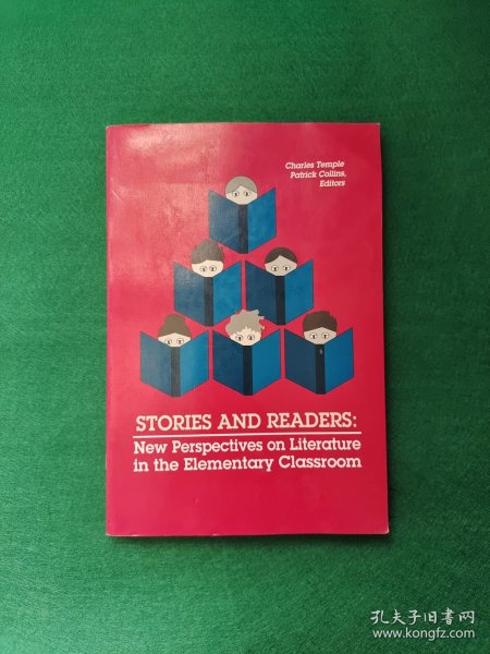 Stories and Readers: New Perspectives on Literature in the Elementary Classroom 16开