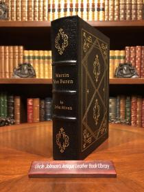 马丁·范布伦（1782年12月5日－1862年7月24日），美国第八任副总统及第八任总统（1837年－1841年），他是《美国独立宣言》正式签署后出生的第一位总统。

Martin Van Buren The Romantic Age of American Politics Easton Press Leather
Easton 真皮限量收藏版