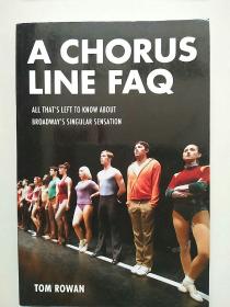 A CHORUS LINE FAQ:All that's left to know about Broadway's Singular sensation 英文原版 插图本 小16开 较重