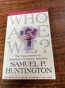 Who Are We?：The Challenges to America's National Identity