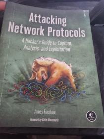 Attacking Network ProtocolsA Hacker’s Guide To Capture, Analysis, And Exploitation 攻击网络协议《黑客捕获、分析和利用指南》