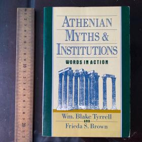 Athenian Myths and Institutions: Words in Action a history culture英文原版