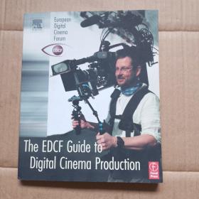 The EDCF Guide to Digital Cinema Production《数字电影制作指南》