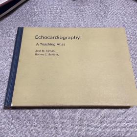 Echocardiography: A Teaching Atlas 超声心动图:教学图谱 （精装现货）