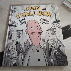 The Man with small hair.