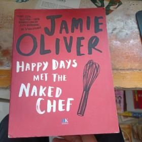 JAMIE OLIVER:HAPPY DAYS MET THE NAKED CHEF 【原味主厨的快乐时光，