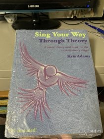 Sing Your Way Through Theory: A Music Theory Workbook for the Contemporary Singer 唱你的理论之路：当代歌手的音乐理论练习册