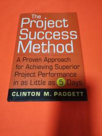 The Project Success Method[项目成功的方法：在短短的5天内实现高级项目业绩的经过验证的研究]