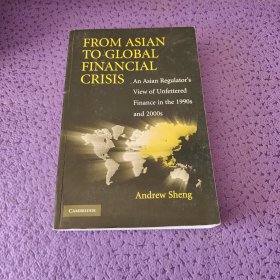 From Asian to Global Financial Crisis：An Asian Regulator's View of Unfettered Finance in the 1990s and 2000s