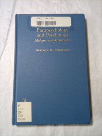 Parapsychology and Psychology Matches and Mismatches副心理学与心理学的匹配与不匹配