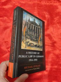 A History of Public Law in Germany 1914-1945      （小16开，硬精装）【详见图】