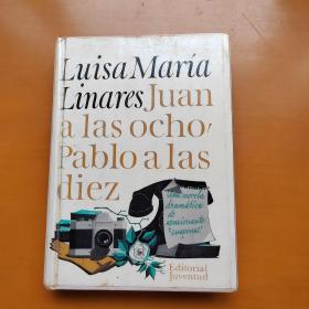 Luisa Maria Linares Juana Las ocho pablo alas diez