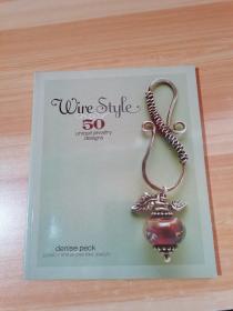 Wire Style：50 Unique Jewelry Designs