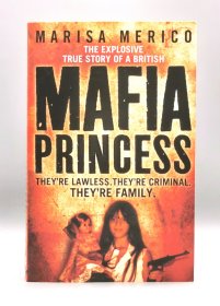 Mafia Princess The Explosive True Story of a British by Marisa Merico (黑手党) 英文原版书