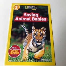 National Geographic Readers：Saving Animal Babies 美国《国家地理》杂志-儿童科普系列：救助动物宝宝 ISBN9781426310409