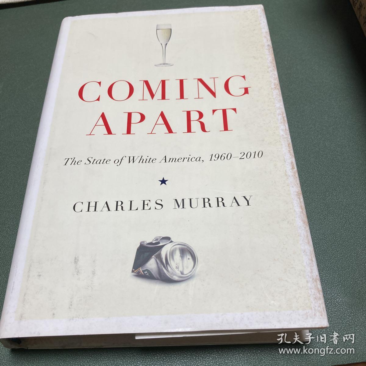 Coming Apart: The State of White America, 1￼￼