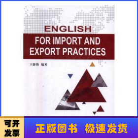 ENGLISH FOR IMPORT AND EXPORT PRACTICES