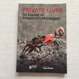 PRIVATE LIVES an expose of singapores mangroves