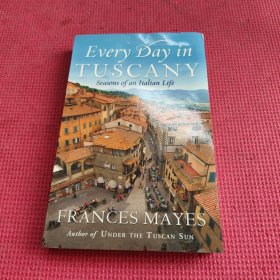 Every Day in Tuscany