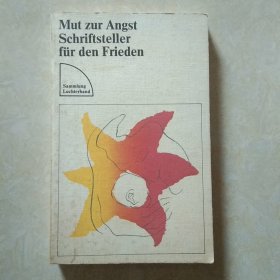 Mut  zur  Angst  Schriftsteller  fur  den Frieden