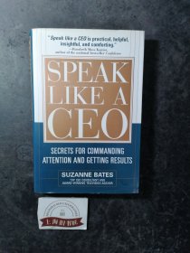 SPEAK LIKE A CEO：Secrets for commanding attention and getting results（精装）